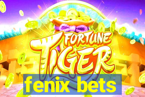 fenix bets